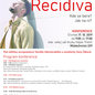 Kde se bere RECIDIVA a jak na ni? Kde se bere RECIDIVA a jak na ni?